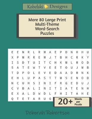 Book cover for More 80 Large Print Multi-Theme Word-Search Puzzles