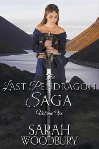 Cover of The Last Pendragon Saga Volume 1