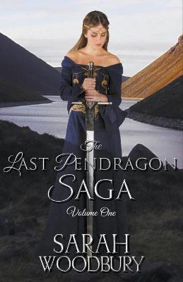 Book cover for The Last Pendragon Saga Volume 1