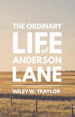 Cover of The Ordinary Life of Anderson Lane