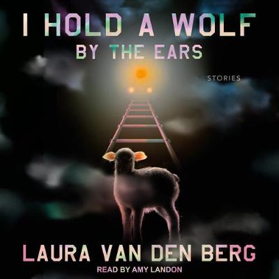 Book cover for I Hold a Wolf by the Ears