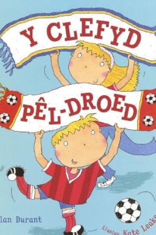 Cover of Clefyd Pêl-Droed, Y