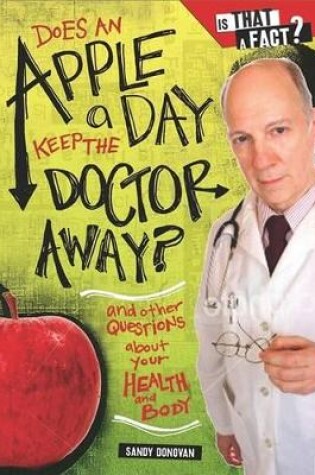 Cover of Does an Apple a Day Keep the Doctor Away?