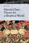 Book cover for Marxist Class Theory for a Skeptical World