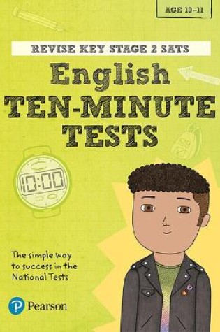 Cover of Pearson REVISE Key Stage 2 SATs English - 10 Minute Tests