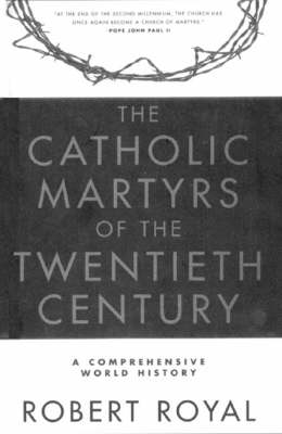 Book cover for The Catholic Martyrs of the 20th Century