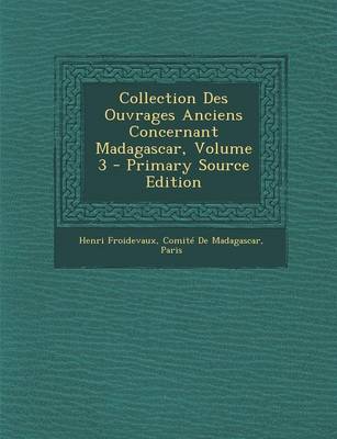 Book cover for Collection Des Ouvrages Anciens Concernant Madagascar, Volume 3