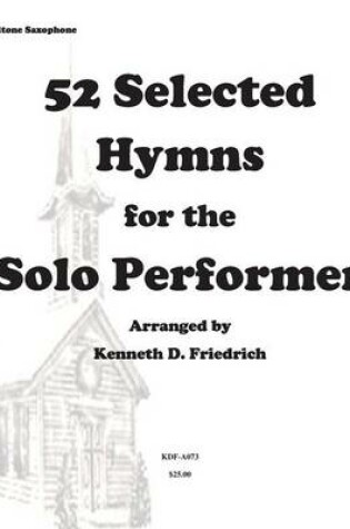 Cover of 52 Selected Hymns for the Solo Performer-bari sax version