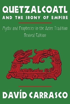 Book cover for Quetzalcoatl and the Irony of Empire