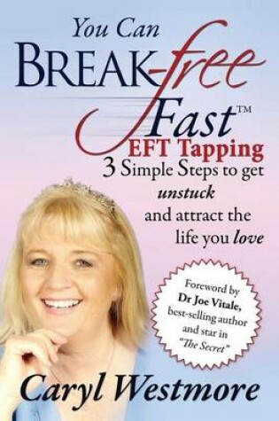 Cover of You Can Break Free Fast EFT Tapping