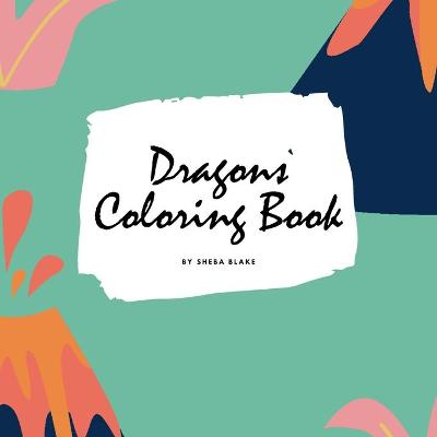 Book cover for Dragons Coloring Book for Children (8.5x8.5 Coloring Book / Activity Book)