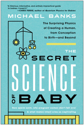 Book cover for The Secret Science of Baby