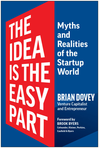 Cover of The Idea Is the Easy Part