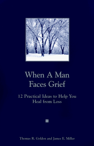 Book cover for When a Man Faces Grief/A Man You Know is Grieving