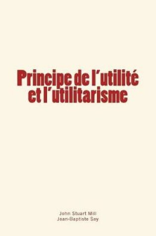 Cover of Principe de l'utilite et l'utilitarisme