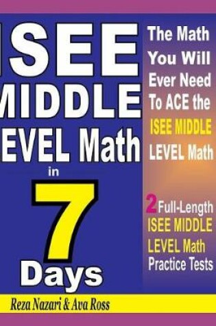 Cover of ISEE Middle Level Math in 7 Days