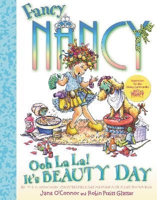 Book cover for Fancy Nancy Ooh La La! It's Beauty Day