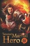 Book cover for Talented Martial Hero 6