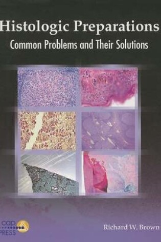 Cover of Histologic Preparations: Common Problems and Their Solutions