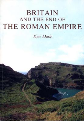 Book cover for Britain and the End of the Roman Empire