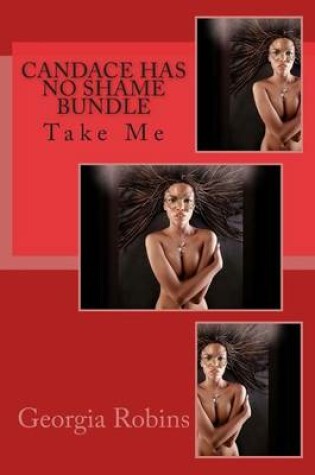 Cover of Candace Has No Shame Bundle