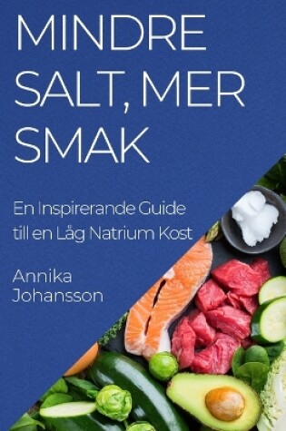 Cover of Mindre Salt, Mer Smak