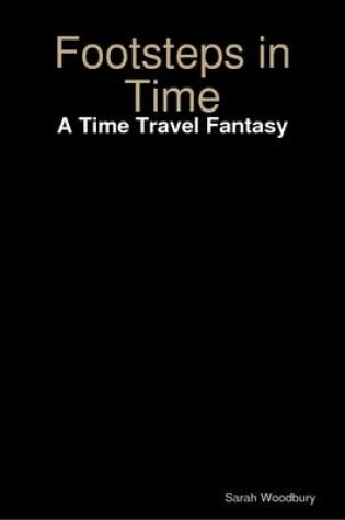 Cover of Footsteps in Time: A Time Travel Fantasy