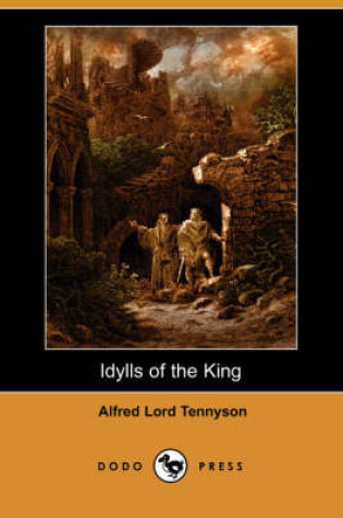 Cover of Idylls of the King (Dodo Press)