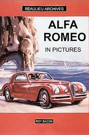 Cover of Alfa Romeo in Pictures