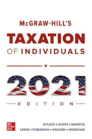 Cover of Loose Leaf for McGraw-Hill's Taxation of Individuals 2021 Edition