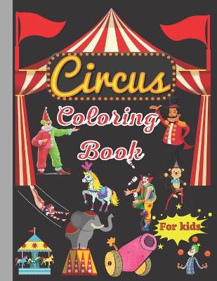 Book cover for Circus Coloring Book for kids