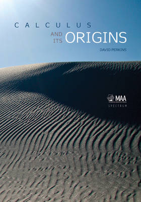 Book cover for Calculus and Its Origins