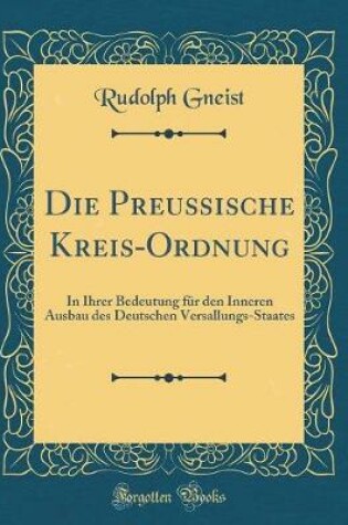 Cover of Die Preußische Kreis-Ordnung