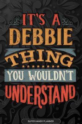 Book cover for It's A Debbie Thing You Wouldn't Understand