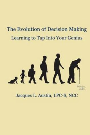 Cover of The Evolution of Decision Making