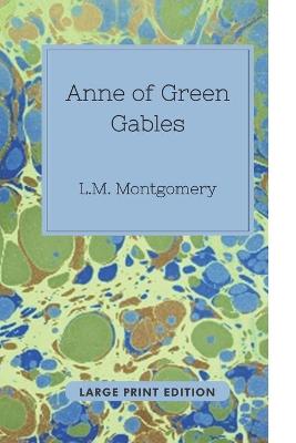 Book cover for Anne of Green Gables (Large Print Edition)