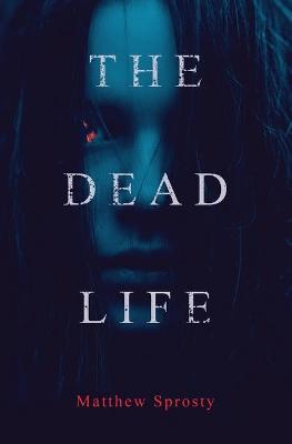 Cover of The Dead Life