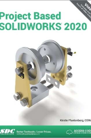 Cover of Project Based SOLIDWORKS 2020