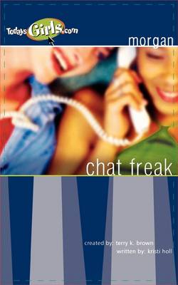 Book cover for Chat Freak (Today's Girls Series)