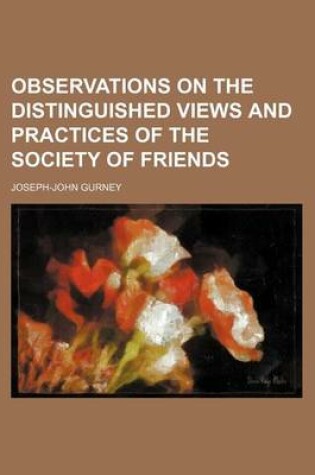 Cover of Observations on the Distinguished Views and Practices of the Society of Friends