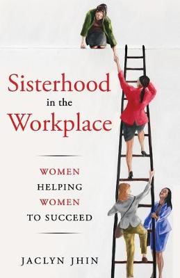 Book cover for Sisterhood In the Workplace