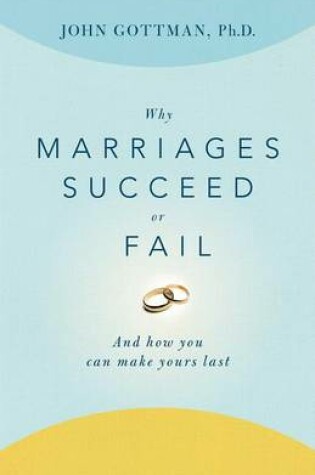 Cover of Why Marriages Succeed or Fail