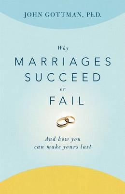 Book cover for Why Marriages Succeed or Fail