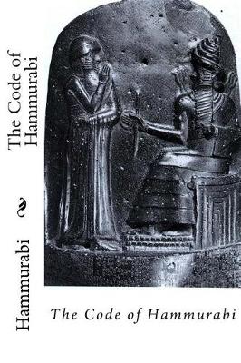 Book cover for The Code of Hammurabi Hammurabi