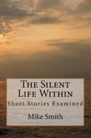Cover of The Silent Life Within