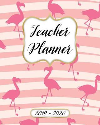 Book cover for Teacher Planner 2019-2020 Lesson Plan Book