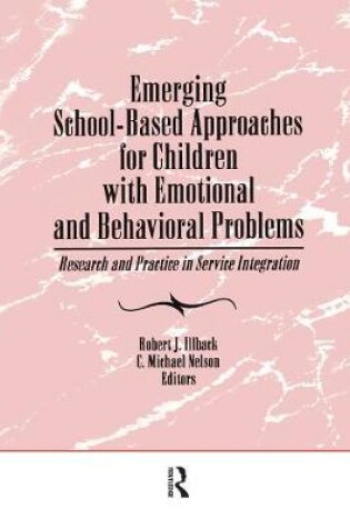 Cover of Emerging School-Based Approaches for Children With Emotional and Behavioral Problems