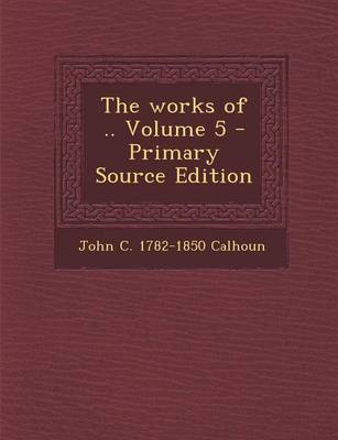 Book cover for The Works of .. Volume 5