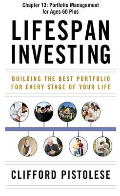 Cover of Lifespan Investing, Chapter 13 - Portfolio Management for Ages 60 Plus