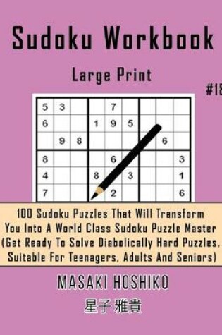 Cover of Sudoku Workbook-Large Print #18
